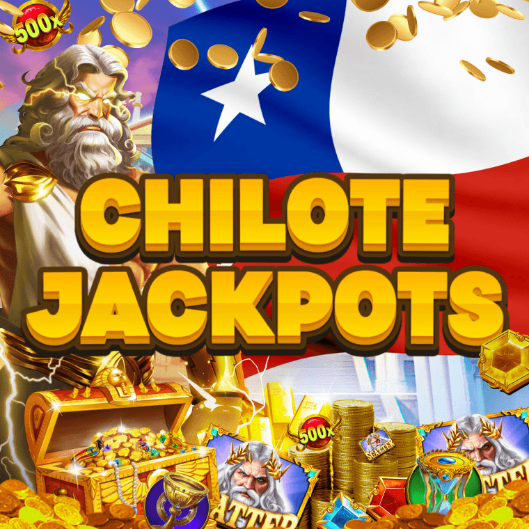 Chilote Jackpots